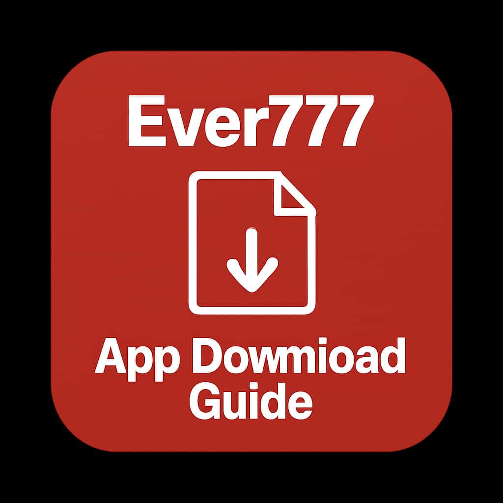 An icon symbolizing the Ever777 App Download Guide.
