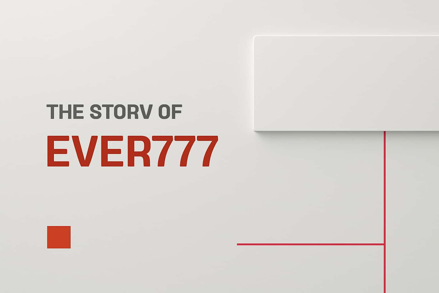 The Story of Ever777 Interface